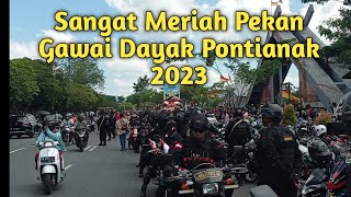 PAWAI GAWAI DAYAK KE 37 DI PONTIANAK KALBAR , 20 MEI 2023
