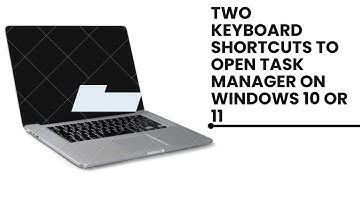 Two Keyboard Shortcuts to Open Task Manager on Windows 10 or 11 | 2023
