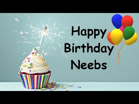 Happy Birthday to Neebs - YouTube