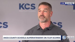 Knox County Schools superintendent on TCAP scores