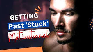 Unlock Your Potential: The Surprising Way to Overcome Being Stuck!