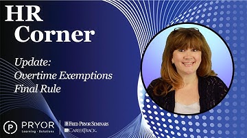 Update: FLSA Overtime Exemptions Final Rule