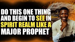 Download Lagu Do This And Begin To See In The Spirit Realm Like A Prophet MP3