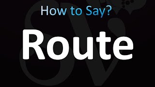 How to Pronounce Route (Correctly!)