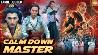 Calm Down Master | Tamil Dubbed Chinese Full Movie | Chinese Action Movie in தமிழ்