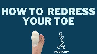 How to Redress Your Toe