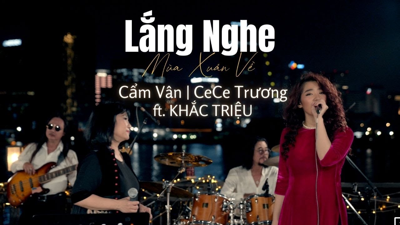Lắng Nghe Mùa Xuân Về | Cẩm Vân | Cece Trương | ft. Khắc Triệu