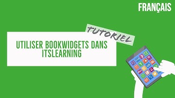 Démarrer avec BookWidgets dans itslearning