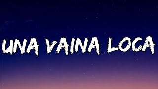 Video thumbnail of "Una Vaina Loca - Fuego (Letra/Lyrics)"