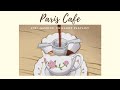 Paris Cafe Vibes ☕️  -lofi, jazzhop, chillhop mix playlist