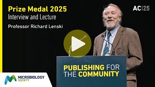 Prize Medal Prize Lecture: Prof. Richard Lenski Dynamics and Repeatability in a Long-Term Experiment