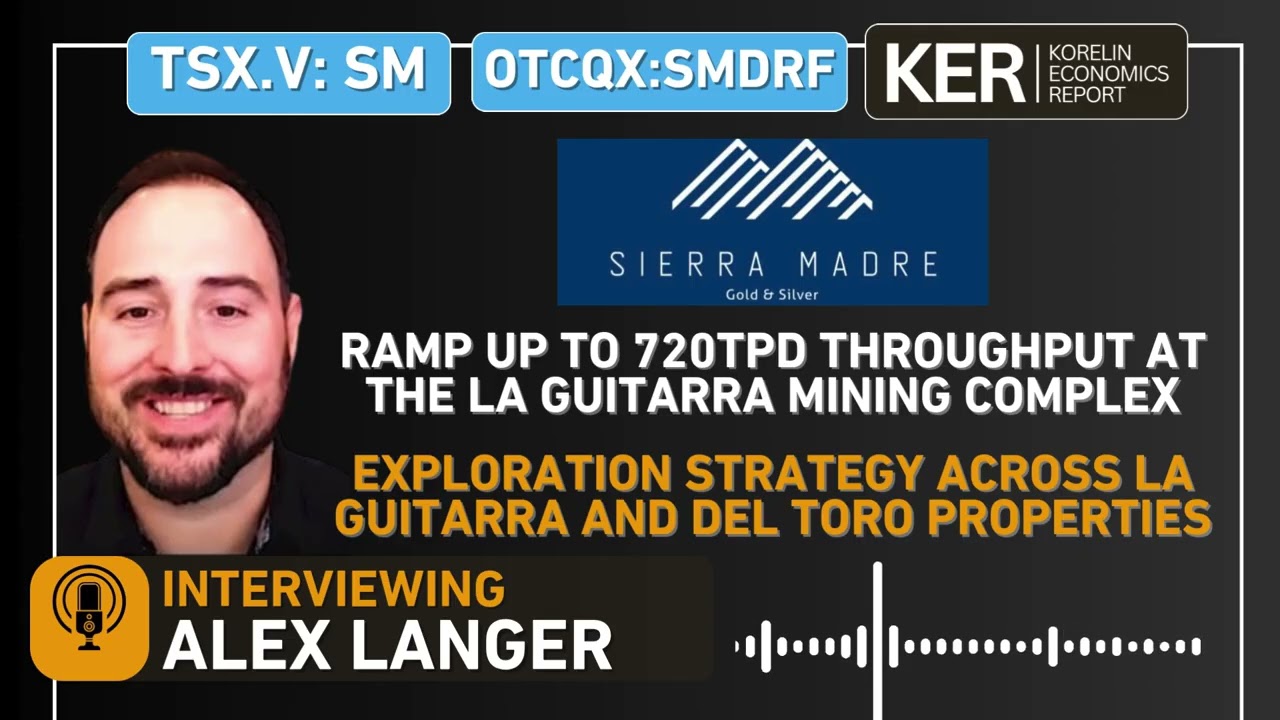 Sierra Madre Gold and Silver – Ramp Up To 720tpd At The La Guitarra Complex & Exploration Strategy