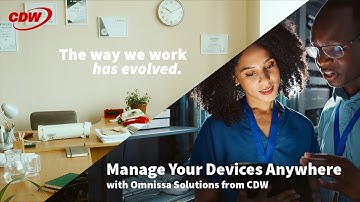 Manage Your Devices from Anywhere with CDW Solutions for Omnissa