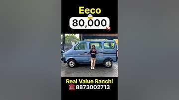 Budget Secondhand Cars in Ranchi |Eeco |Reliable deals only here |Real Value Poddar Motors|Jharkhand