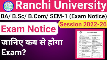 Ranchi University BA/ B.Sc/ B.Com/ Session 2022-26 SEM-1 || Exam Notice || TextSuport