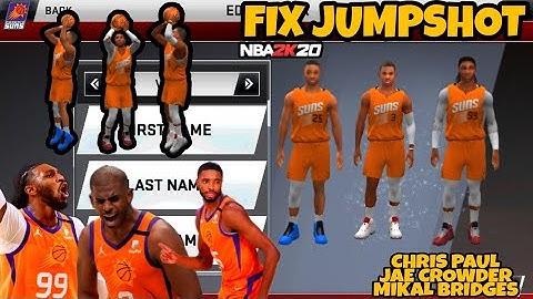 CHRIS PAUL,MIKAL BRIDGES,JAE CROWDER FIX JUMPSHOT NBA2K20 ANDROID