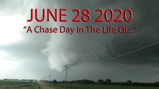 June 28 2020 A Day in the Life  / Storm Chasing In a Tornado Watch