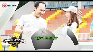 Vua phạt đền | Tập 4 full hd: Thu Trang, Tiến Luật phấn khích tột độ với trận cầu vui nhộn