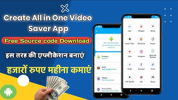 How to Create All in One Video Saver App Android Studio Source Code Status Saver | Free Source Code