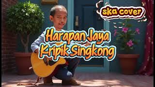 Kripik Singkong - Harapan jaya (cover ai) musik ska