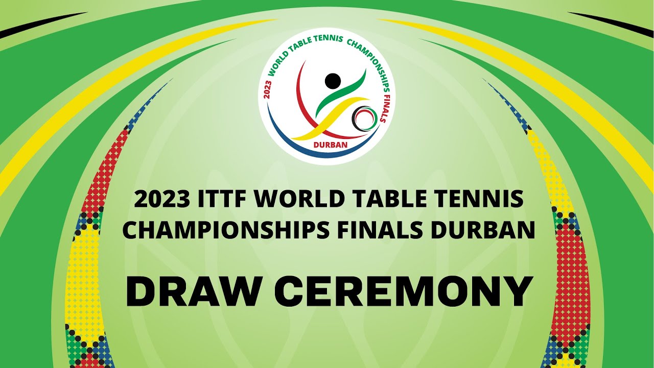 Draw Ceremony LIVE! ITTF World Table Tennis Championships Finals Durban 2023
