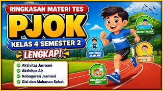 Ringkasan Materi Tes PJOK Kelas 4 Semester 2 Lengkap! #edukasi #ringkasanmateri #pjokkelas4