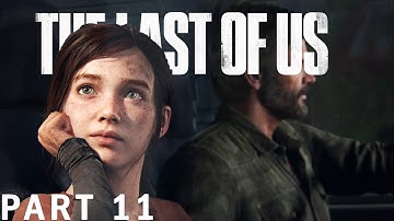 The Last of Us – PC Walkthrough Gameplay - Part 11