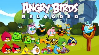 Angry Birds Reloaded - All Birds & Power Up Abilities (26 November 2023)