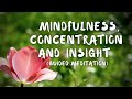 Mindfulness concentration and insight  meditation guided by sister trai nghiem