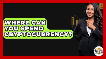 Where Can You Spend Cryptocurrency? - CryptoBasics360.com
