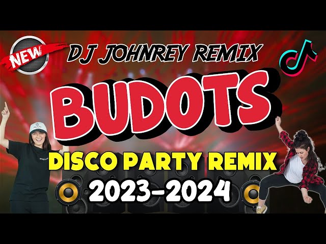 NONSTOP VIRAL BUDOTS REMIX 2023 - 2024 - DJ JOHNREY DISCO REMIX class=