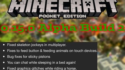 Minecraft Pocket Edition 0.15.0 Alpha Build 2 Released (Download link is on the description)