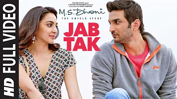 JAB TAK Video Song | M.S. DHONI -THE UNTOLD STORY | Armaan Malik, Amaal Mallik Sushant Singh Rajput