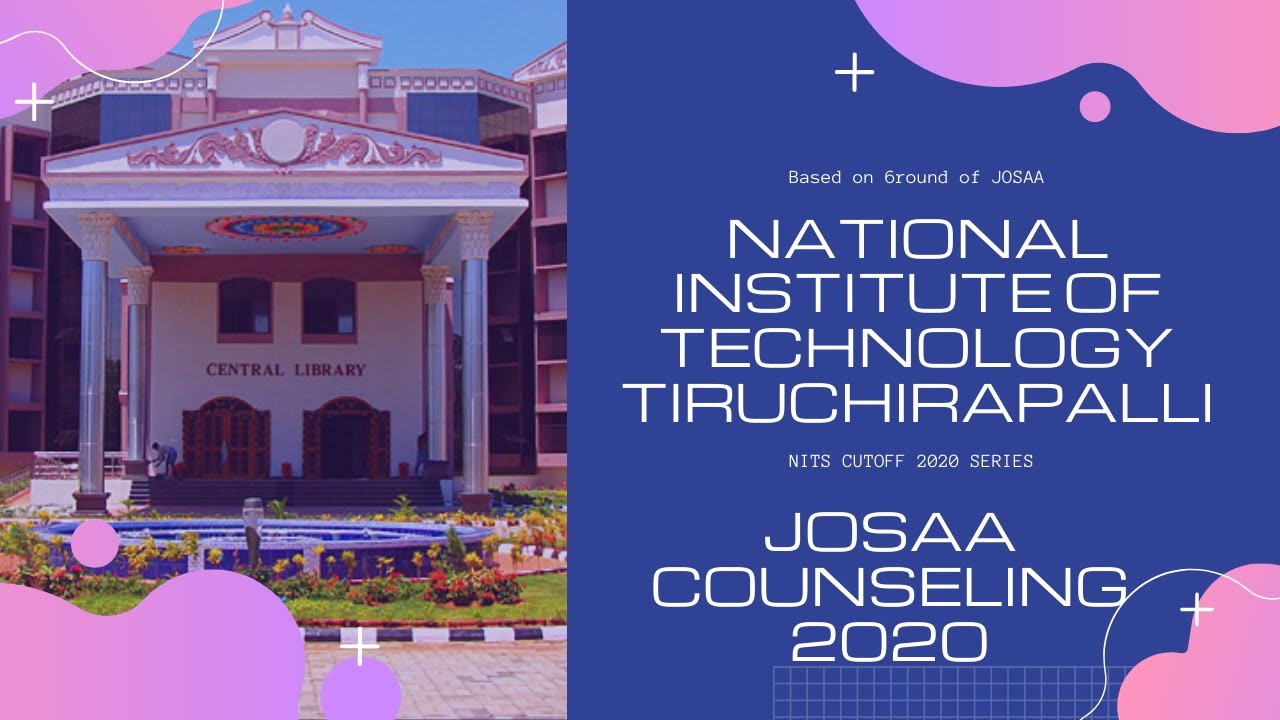 NIT Trichy cutoff 2020| Top10 Nit in India| NIT Tituchirapalli | Placement| Fee structure| Hostel