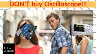 How to make an Oscilloscope using Arduino | Arduino as Oscilloscope