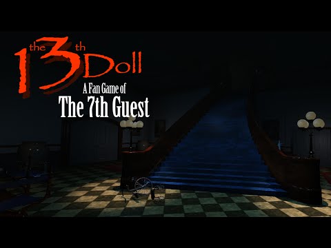 The 13th Doll: A Fan Game of The 7th Guest Kickstarter Video