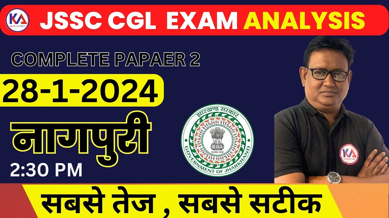 JSSC CGL 2024 JSSC Exam Analysis Paper 2  Nagpuri /JSSC ANSWER KEY & PAPER 2 nagpuri