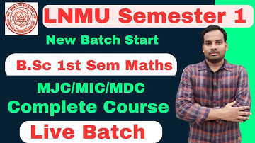 LNMU Bsc 1st Semester Mathematic Complete Course | LNMU 1st Semester Live Batch