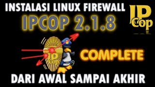 SYSADMIN THEBOX : INSTALASI LINUX FIREWALL IPCOP 2.1.8