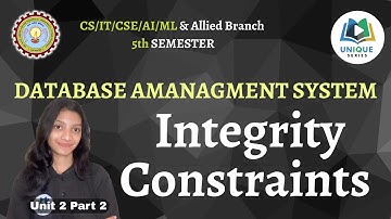 U2 P2  Integrity Constraints  | DBMS Unit 2 | One Shot Lecture BCS501