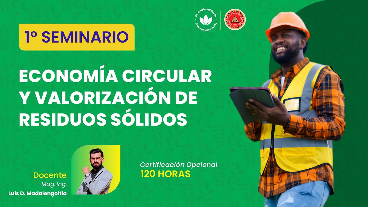 📘Clase 1 de 4 | Fundamentos, Contexto y Normativa – Economía Circular y Valorización de rrss