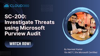 SC-200: Investigate Threats using Microsoft Purview Audit