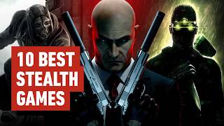 Top 10 Best Stealth Games, Ranked screenshot 2