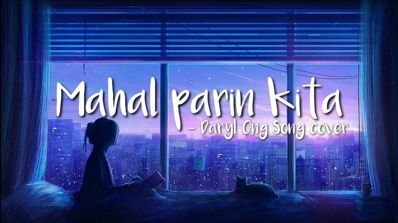 Mahal parin kita Daryl Ong ( Song Cover ) Tiktok trending ikaw