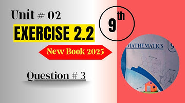 Unit # 2 Exercise 2.2 Question 3 || Class 9th New Book || Logarithm Exercise 2.2 Chapter 2 Solution