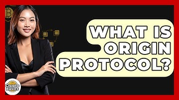 What Is Origin Protocol? - CryptoBasics360.com