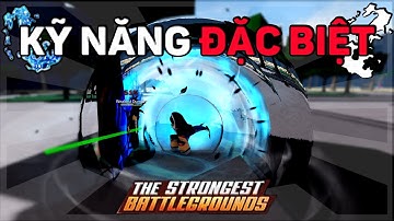 Tất Cả Cơ Chế Của Nhân Vật Trong The Strongest Battlegrounds