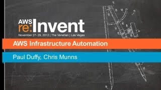 AWS re: Invent ARC 204: AWS Infrastructure Automation
