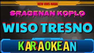 KARAOKEAN - WISO TRESNO