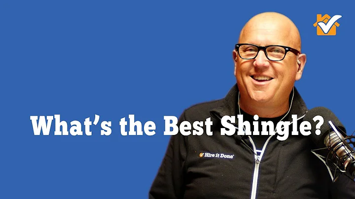 Hire it Done Radio: What's the Best Shingle?